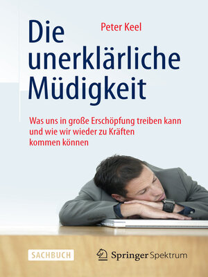 cover image of Die unerklärliche Müdigkeit